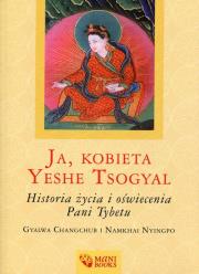 Ja, kobieta Yeshe Tsogyal. Wydawca: ManiBooks. Dadada.pl Opakowanie Ja, kobieta Yeshe Tsogyal
