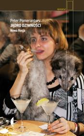 Okładka książki Jądro dziwności. Nowa Rosja