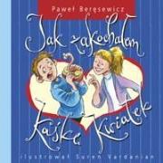Okładka książki Jak zakochałem Kaśkę Kwiatek - Skrzat