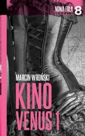 Kino Venus 1.. Autor: Marcin Wroński. Dadada.pl Okładka książki Kino Venus 1.