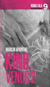 Kino Venus 2. Autor: Marcin Wroński. Dadada.pl Okładka książki Kino Venus 2