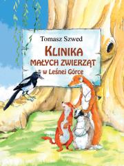 Klinika Małych Zwierząt w Leśnej Górce. Autor: Tomasz Szwed. Dadada.pl Okładka książki Klinika Małych Zwierząt w Leśnej Górce