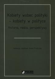 Kobiety wobec polityki - kobiety w polityce. Wydawca: AFM. Dadada.pl Opakowanie Kobiety wobec polityki - kobiety w polityce