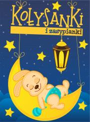 Kołysanki i zasypianki. Autor: Opracowanie zbiorowe. Dadada.pl Okładka książki Kołysanki i zasypianki