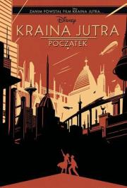 Kraina jutra Początek. Autor: Jensen Jeff. Dadada.pl Okładka książki Kraina jutra Początek