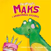 Krokodyl Maks i urodzinowa zagadka. Autor: Katarzyna Terlecka. Dadada.pl Okładka książki Krokodyl Maks i urodzinowa zagadka