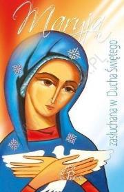 Okładka książki Maryja zasłuchana w Ducha Świętego