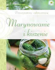 Okładka książki Marynowanie i kiszenie