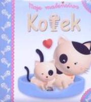 Okładka książki Moje maleństwo - Kotek