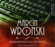 Morderstwo pod cenzurą - Audiobook. Autor: Marcin Wroński. Dadada.pl Okładka książki Morderstwo pod cenzurą - Audiobook