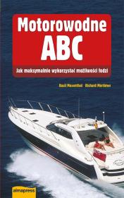 Motorowodne ABC. Autor: Basil Mosenthal, Richard Mortimer. Dadada.pl Okładka książki Motorowodne ABC