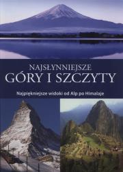 Najsłynniejsze góry i szczyty. Autor: Opracowanie zbiorowe. Dadada.pl Okładka książki Najsłynniejsze góry i szczyty