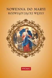 Okładka książki Nowenna do Maryi Rozwiązującej Węzły