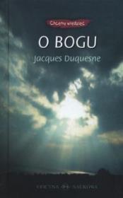 O Bogu. Autor: Duquesne Jacques. Dadada.pl Okładka książki O Bogu