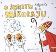 O świętym Mikołaju. Autor: Małgorzata Pabis o. Luigi Galgani. Dadada.pl Okładka książki O świętym Mikołaju