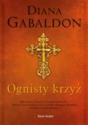 Ognisty krzyż. Autor: Gabaldon Diana. Dadada.pl Okładka książki Ognisty krzyż
