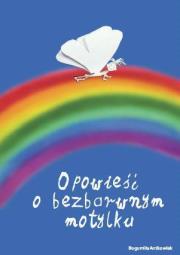 Okładka książki Opowieść o Bezbarwnym Motylku