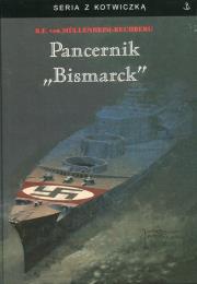 Pancernik Bismarck. Autor: Mullenheim-Rechberg Burkard Freiherr. Dadada.pl Okładka książki Pancernik Bismarck