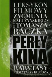 Perły kina Leksykon filmowy na XXI wiek Tom 5. Autor: Tomasz Raczek, Zygmunt Kałużyński. Dadada.pl Okładka książki Perły kina Leksykon filmowy na XXI wiek Tom 5