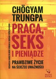 Praca, seks i pieniądze. Autor: Chogyam Trungpa. Dadada.pl Okładka książki Praca, seks i pieniądze