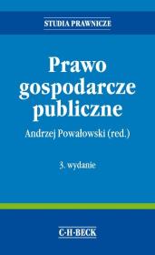 Prawo gospodarcze publiczne. Autor: Andrzej Powałowski (red.). Dadada.pl Okładka książki Prawo gospodarcze publiczne