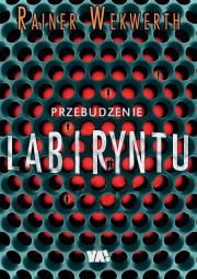 Przebudzenie labiryntu. Autor: Wekwerth Rainer. Dadada.pl Okładka książki Przebudzenie labiryntu