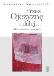 Przez Ojczyznę i dalej..... Autor: Nowosielski Kazimierz. Dadada.pl Okładka książki Przez Ojczyznę i dalej....