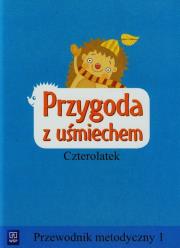 Okładka książki Przygoda z uśmiechem Czterolatek Przewodnik metodyczny 1