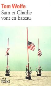 Sam et Charlie vont en bateau. Autor: Wolfe Tom. Dadada.pl Okładka książki Sam et Charlie vont en bateau