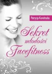 Okładka książki Sekret młodości Facefitness