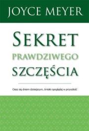Okładka książki Sekret prawdziwego szczęścia