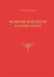 Okładka książki Słownik kościelny łacińsko-polski