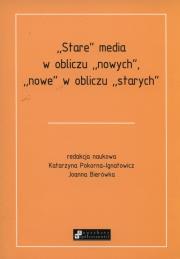 Stare media w obliczu nowych, nowe w obliczu starych. Wydawca: AMF. Dadada.pl Opakowanie Stare media w obliczu nowych, nowe w obliczu starych