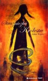 Strażniczka Królestw. Autor: Adam Węsek. Dadada.pl Okładka książki Strażniczka Królestw