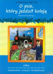 Streszczenia - O psie który jeździł koleją. Autor: Roman Oisarski. Dadada.pl Okładka książki Streszczenia - O psie który jeździł koleją