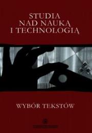 Studia nad nauką i technologią. Wydawca: Wydawnictwo Naukowe UMK. Dadada.pl Opakowanie Studia nad nauką i technologią
