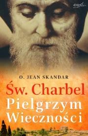Okładka książki Św. Charbel Pielgrzym wieczności