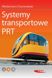 Systemy transportowe PRT. Autor: Choromański Włodzimierz. Dadada.pl Okładka książki Systemy transportowe PRT
