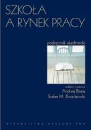 Okładka książki Szkoła a rynek pracy