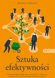 Sztuka efektywności. Autor: Daniel Kubach. Dadada.pl Okładka książki Sztuka efektywności