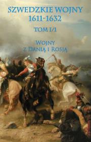 Okładka książki Szwedzkie wojny 1611-1632 Tom 1/1