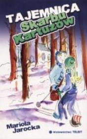Tajemnica skarbu Kartuzów. Autor: Mariola Jarocka. Dadada.pl Okładka książki Tajemnica skarbu Kartuzów