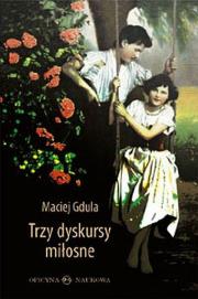 Trzy dyskursy miłosne. Autor: Maciej Gdula (red.). Dadada.pl Okładka książki Trzy dyskursy miłosne