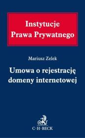 Umowa o rejestrację domeny internetowej. Autor: Zelek Mariusz. Dadada.pl Okładka książki Umowa o rejestrację domeny internetowej