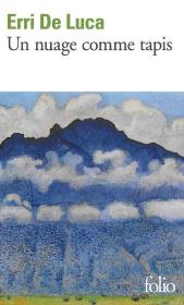 Un nuage comme tapis. Autor: De Luca Erri. Dadada.pl Okładka książki Un nuage comme tapis