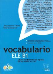 Vocabulario ELE B1 książka. Autor: Lobato J.S., Acquaroni R.. Dadada.pl Okładka książki Vocabulario ELE B1 książka