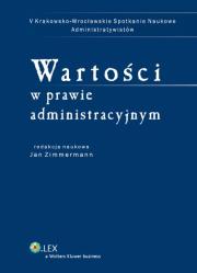 Okładka książki Wartości w prawie administracyjnym