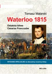 Waterloo 1815. Autor: Tomasz Malarski. Dadada.pl Okładka książki Waterloo 1815