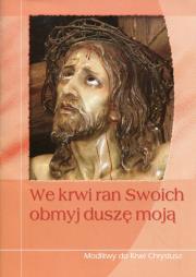 Okładka książki We krwi ran Swoich obmyj duszę moją