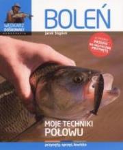 Okładka książki Wędkarz doskonały. Boleń moje techniki połowu